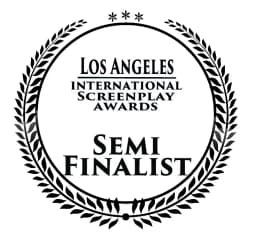 Los Angeles International Screenplay Awards Semi-Finalist (2021)